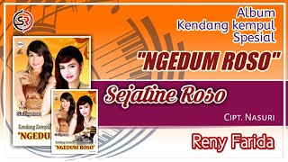 Sejatine Roso  Reny Farida  Kendang Kempul Spesial Ngedum Roso