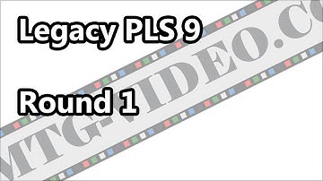 Legacy PLS9 - Round 1, Sneak and Show vs Elves