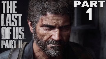 THE LAST OF US 2 Walkthrough Gameplay Part 1-INTRO (The Last Of Us 2)