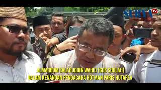 Almarhum Gus Sholah dalam Kenangan Hotman Paris Hutapea