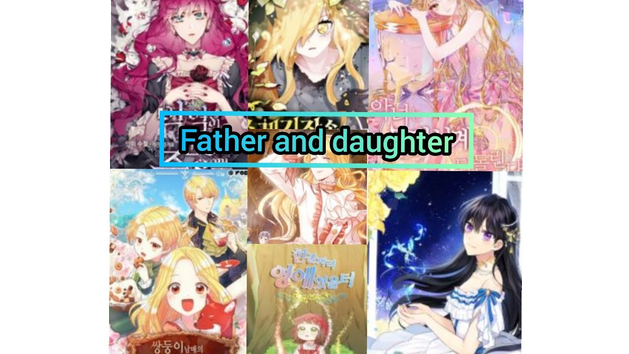 Top 7 Father And Daughter 💖💖💖 Relationship Manga 😍😍😍😍😍