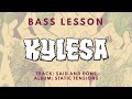 Stoner Doom Bass Lesson + Bass TAB // Said and Done by KYLESA!