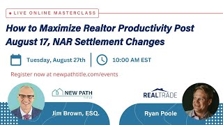 Famous How to Maximize Realtor Productivity Post August 17, NAR Settlement Changes Net Worth