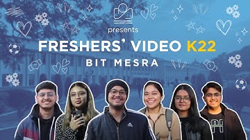 Freshers Introduction 2022 || BIT Mesra