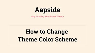 how to change theme color scheme of aapside app landing worpress theme