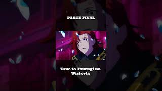 Tsue to Tsurugi no Wistoria   #anime #naruto #sasuke#anime