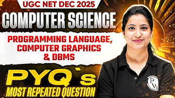 UGC NET Computer Science Programming Language, Computer Graphics & DBMS | UGC NET Important PYQs