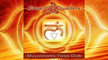 Desert Dwellers - Muladhara Yoga Dub [Full Album]