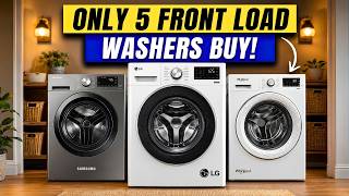 The ONLY 5 Front Load Washers You Should Buy in 2026 (Built to Last 15+ Years)