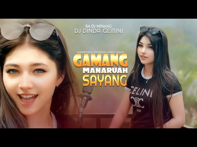 DJ Minang Terbaru 2024 - Gamang Manaruah Sayang || Dinda Gemini class=