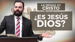 La Deidad de Cristo (Bautista Fundamental)