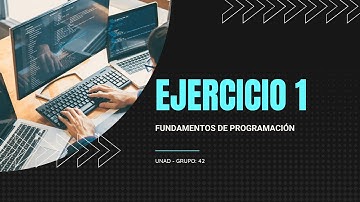 Explicación del Ejercicio 1 (Paso 4) Paso 5 - Fundamentos de Programación