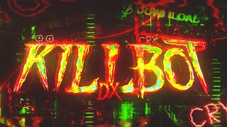 Killbot DX (Director's Cut)