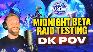 Midnight Beta Raid Testing: DK POV