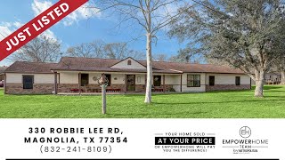 330 Robbie Lee Road, Magnolia, TX 77354 EmpowerHome Team (832) 241-8109
