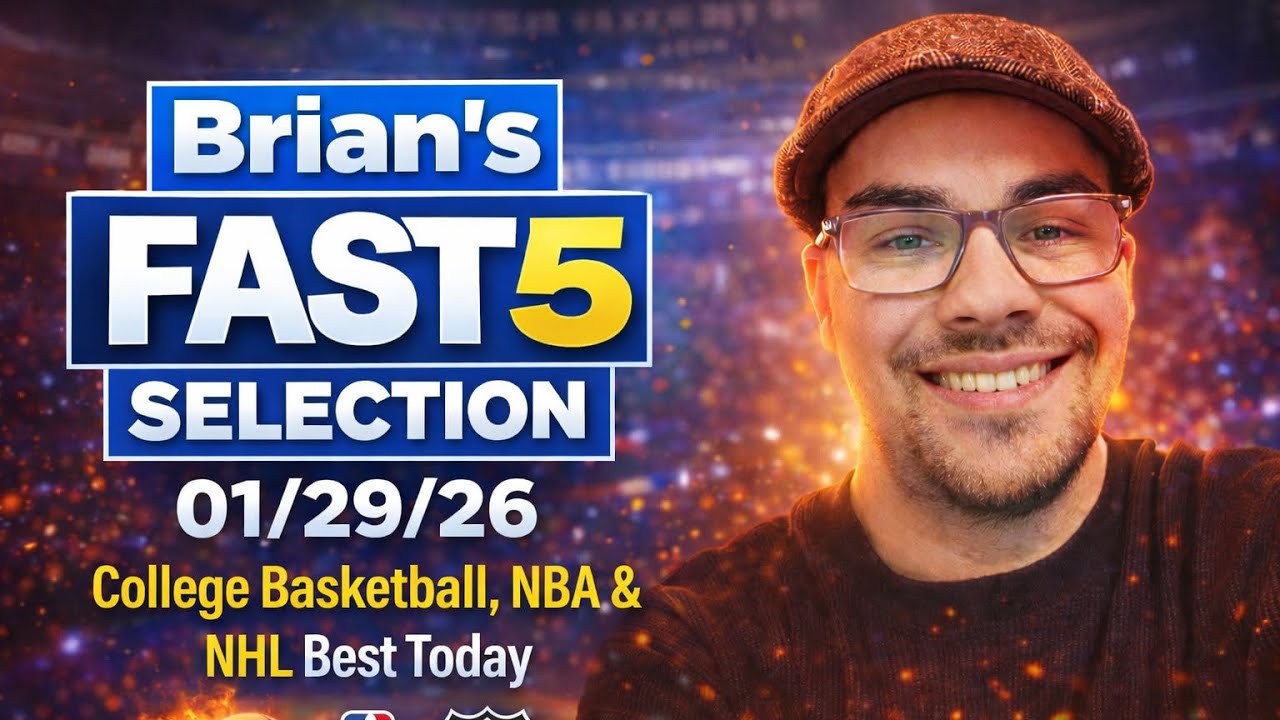 Brian's Fast 5 Selection 01/29/26 | College Basketball, NBA & NHL Best Bet Today