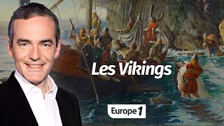 Au cœur de l'Histoire : Les Vikings (Franck Ferrand)