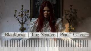 Blackbriar | The Séance | Piano Cover