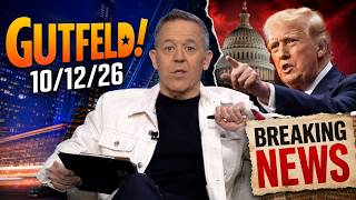 Gutfeld! 10/12/26 Greg Gutfeld FULL END SHOW | ᗷᖇEᗩKIᑎG ᑎEᗯS Tᖇᑌᗰᑭ October 12, 2026