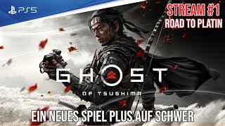 Ghost of Tsushima - PS5 | Stream #1 - Ein "Neues Soiel +" auf SCHWER | Road to PLATIN