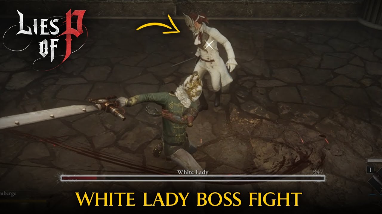 Uncovering the Elusive White Lady in Lies of P - A Boss Battle Guide