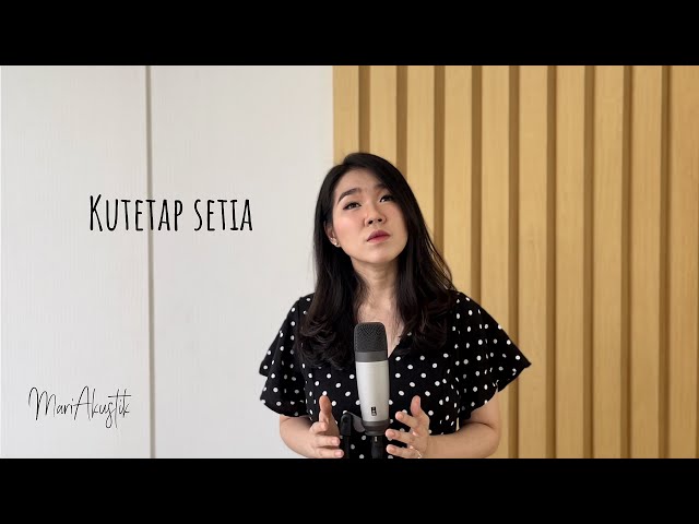 Kutetap Setia - Maria Shandi (#MariAkustik​​) class=