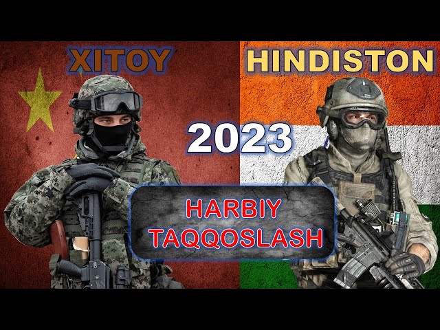 Xitoy va Hindiston harbiy taqqoslash || Hindiston va Xitoy harbiy solishtirish || 2023