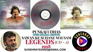 Sawan Ke Suhane Mausam  Punkaj Udhas  Legends cd  02  1998