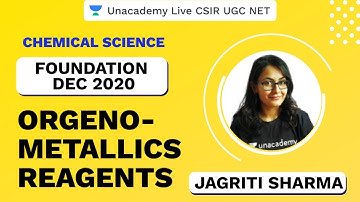 Foundation Dec 2020 | Chemical Science | Orgenometallics Reagents | CSIR UGC NET 2020 | Jagriti