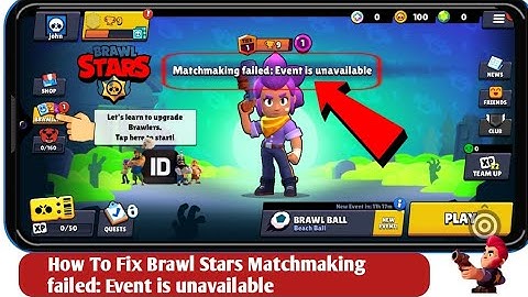 How To Fix Brawl Stars Matchmaking failed: Event is unavailable Problem