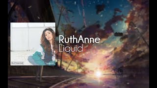 【R&B/Soul】RuthAnne - Liquid