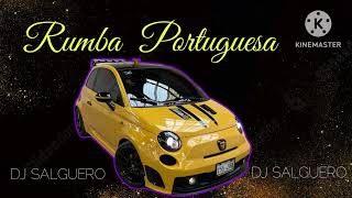 RUMBA  PORTUGUESA  DJ SALGUERO 