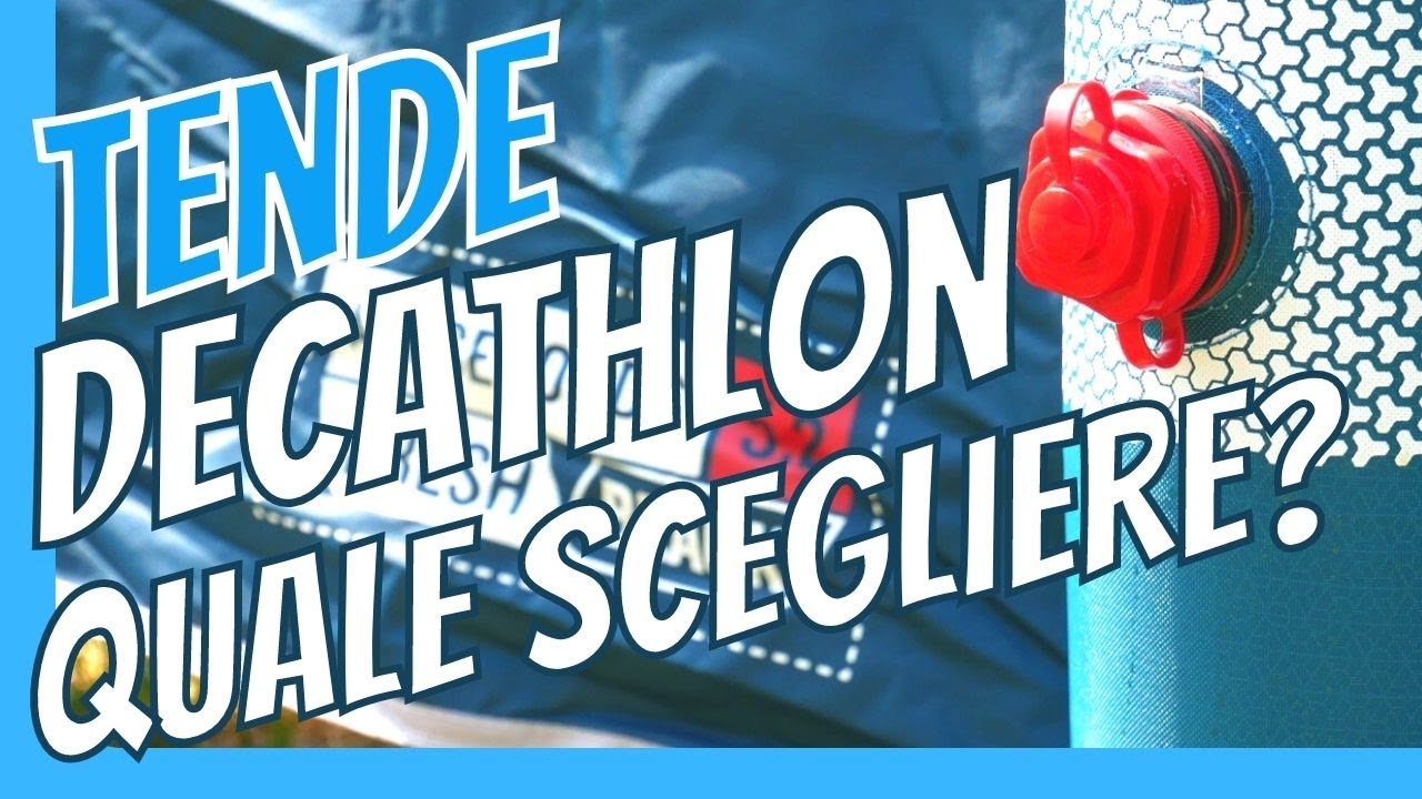 Tende da campeggio Decathlon: quale scegliere e confronto ...
