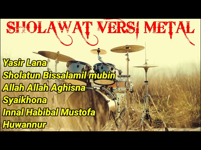 sholawat versi metal full tanpa iklan class=