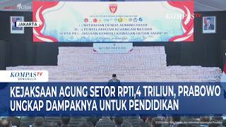 The Attorney General's Office has paid Rp11.4 trillion, and Prabowo has revealed its impact on ed...