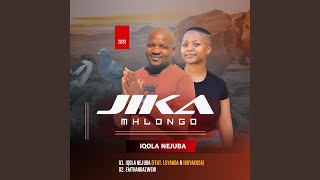 Iqola Ne Juba feat Luyanda U0026 Ibuyakusa