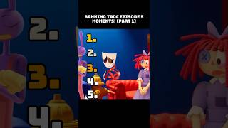 Ranking DIgital Circus Moments! (Part 1) #tadc #digitalcircus #meme #pomni #jax #ccart