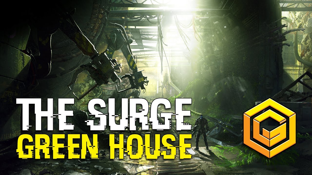 THE SURGE | GREEN HOUSE GAMEPLAY | BLUE SKY STATION | 