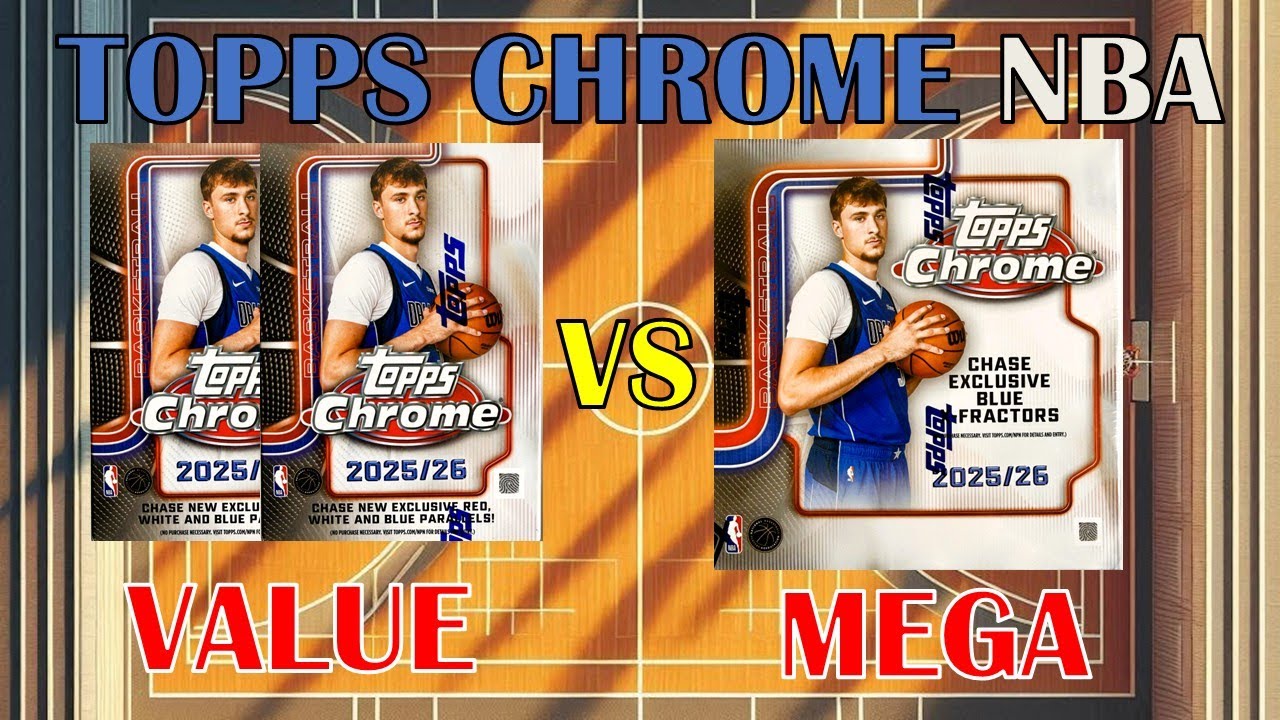Коллекционные карточки NBA Topps Chrome 25/26 | Набор Value Box против набора Mega Box
