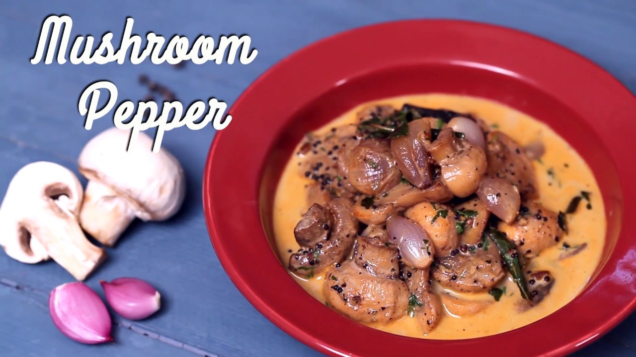 Mushroom Pepper Recipe (काली मिर्च मशरूम ) | Mushroom Masala Recipe | Preetha Srinivasan | India Food Network