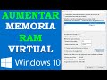 AUMENTAR RAM VIRTUAL WINDOWS 10