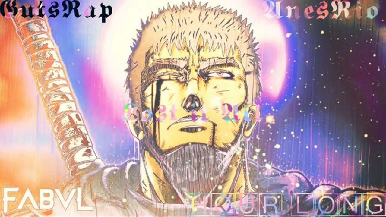 2 HOURS Guts Rap   Lost It All  FabvL Berserk