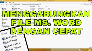 Cara Menggabungkan File Word Menjadi Satu Tanpa Merubah Nomor Halaman