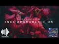 Incomparable Dios - Marco Barrientos (feat. Christine D