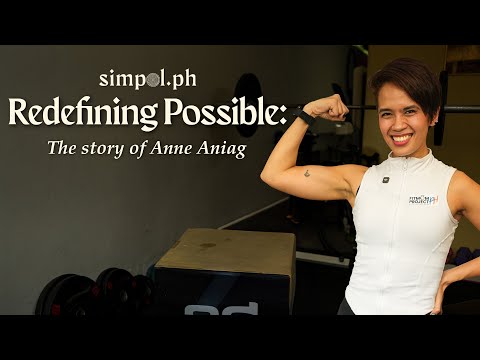 Redefining Possible The Story Of Anne Aniag 