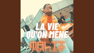 La vie qu'on mène (feat. Le R)