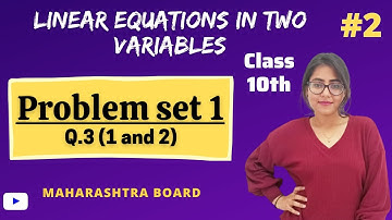 Ch 1 Linear equations in two variables | Problem set 1 (Q.3 [1 and 2]) | Class 10 Algebra | #2