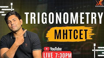 MHT-CET 2026 — Trigonometric Equations  | 7:30 PM IST | EquationX