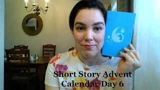 Short Story Advent Calendar Day 6