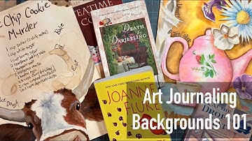 Art Journaling - Backgrounds 101
